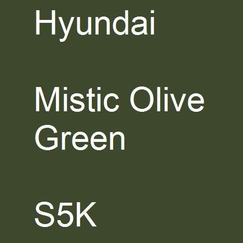 Hyundai, Mistic Olive Green, S5K.